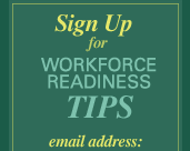 Signup for workforce readiness tips